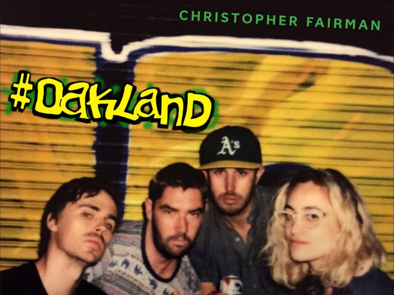 Christopher Fairman's Album Cover For "Oakland" / Courtesy